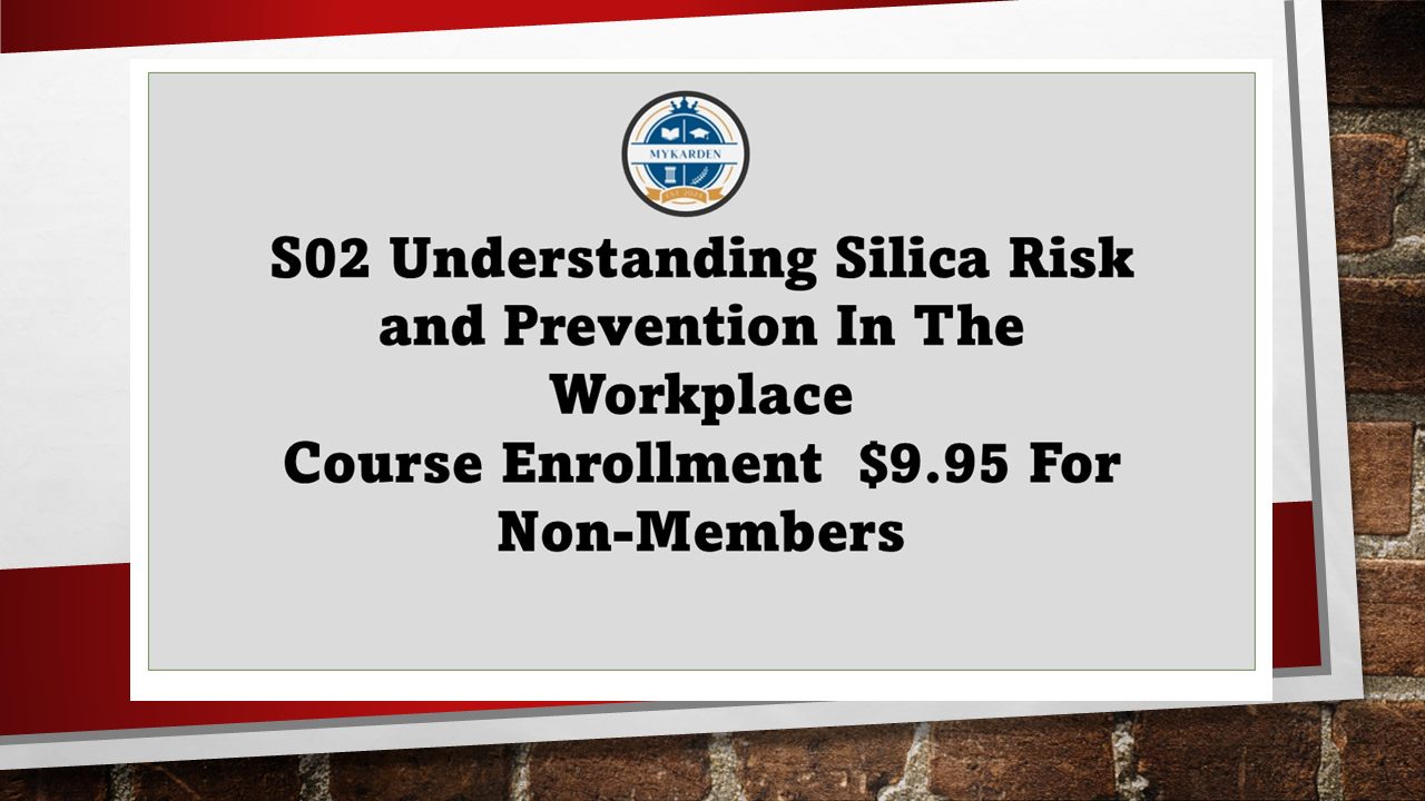 S02 Understanding Silica Risk and Prevention In the Workplace