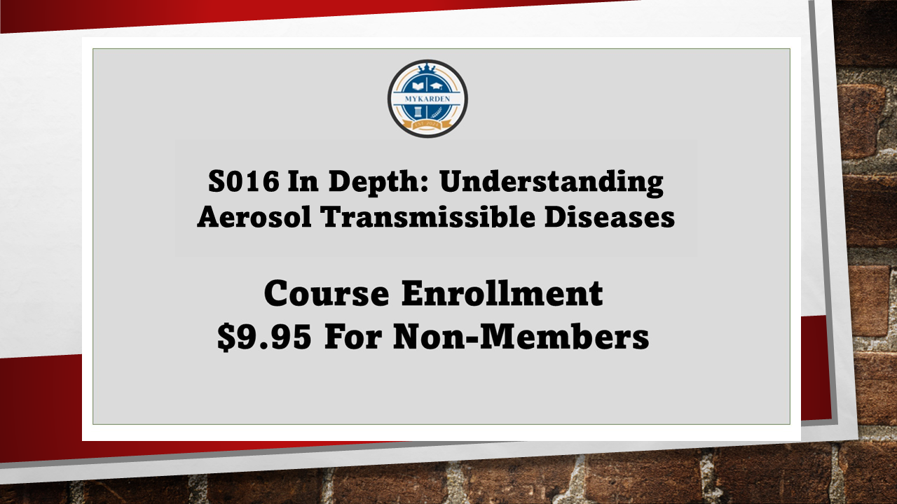 S016 In Depth: Understanding Aerosol Transmissible Diseases